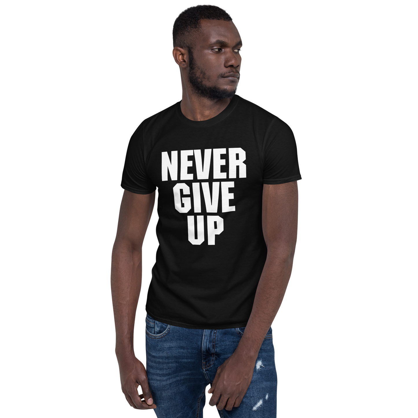 Never Give Up - T shirt (Unisex)