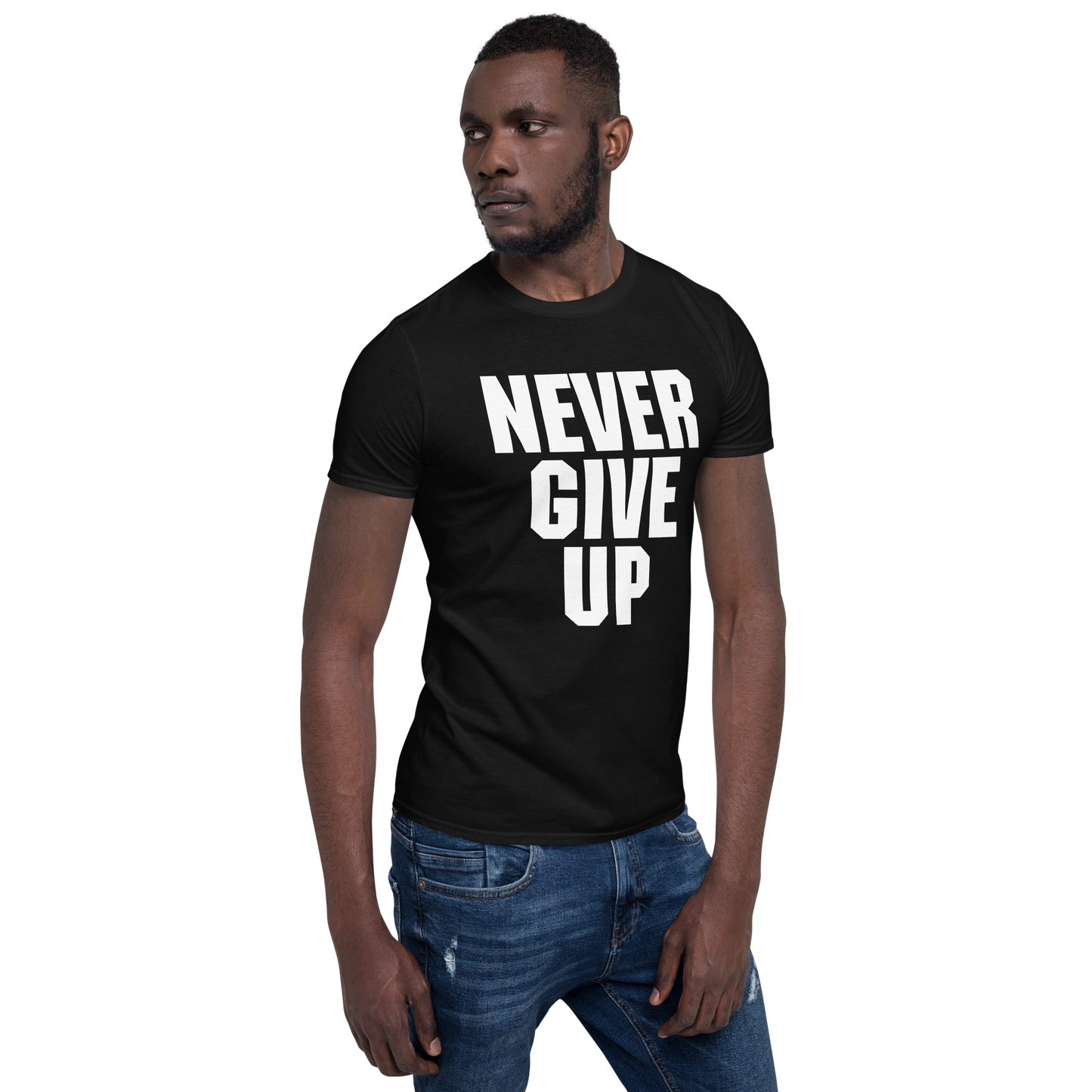 Never Give Up - T shirt (Unisex)