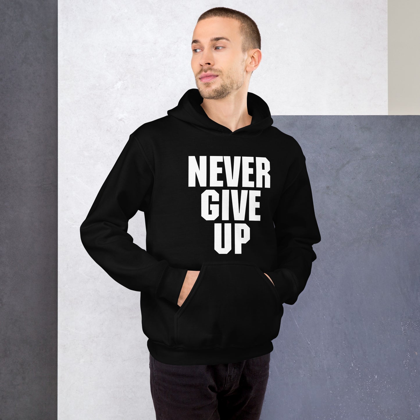 NEVER GIVE UP - Unisex Hoodie