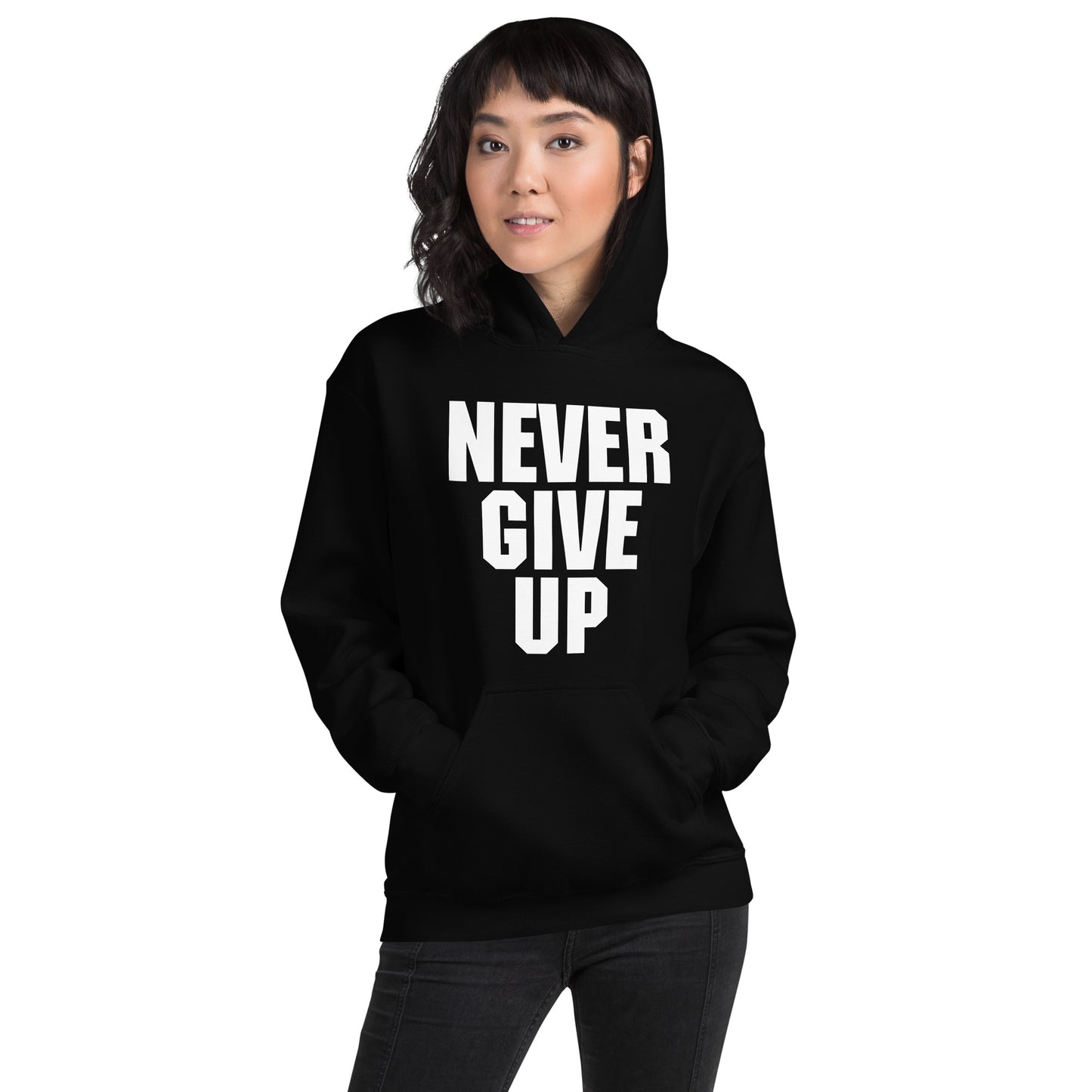 NEVER GIVE UP - Unisex Hoodie